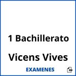 Examenes 1 Bachillerato Vicens Vives PDF