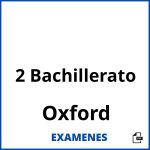 Examenes 2 Bachillerato Oxford PDF