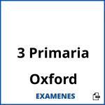 Examenes 3 Primaria Oxford PDF