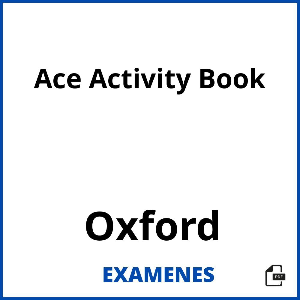 Ace Activity Book Oxford