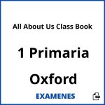 Examenes All About Us Class Book 1 Primaria Oxford PDF