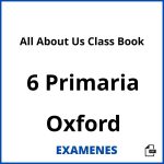 Examenes All About Us Class Book 6 Primaria Oxford PDF