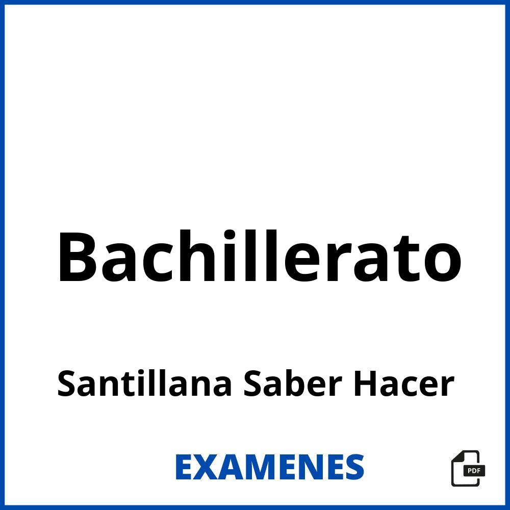 Bachillerato Santillana Saber Hacer