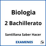 Examenes Biologia 2 Bachillerato Santillana Saber Hacer PDF