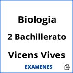 Examenes Biologia 2 Bachillerato Vicens Vives PDF