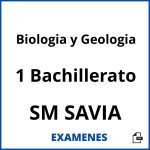 Examenes Biologia y Geologia 1 Bachillerato SM SAVIA PDF