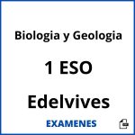 Examenes Biologia y Geologia 1 ESO Edelvives PDF