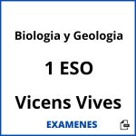 Examenes Biologia y Geologia 1 ESO Vicens Vives PDF
