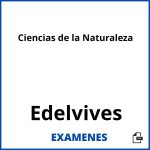 Examenes Ciencias de la Naturaleza Edelvives PDF