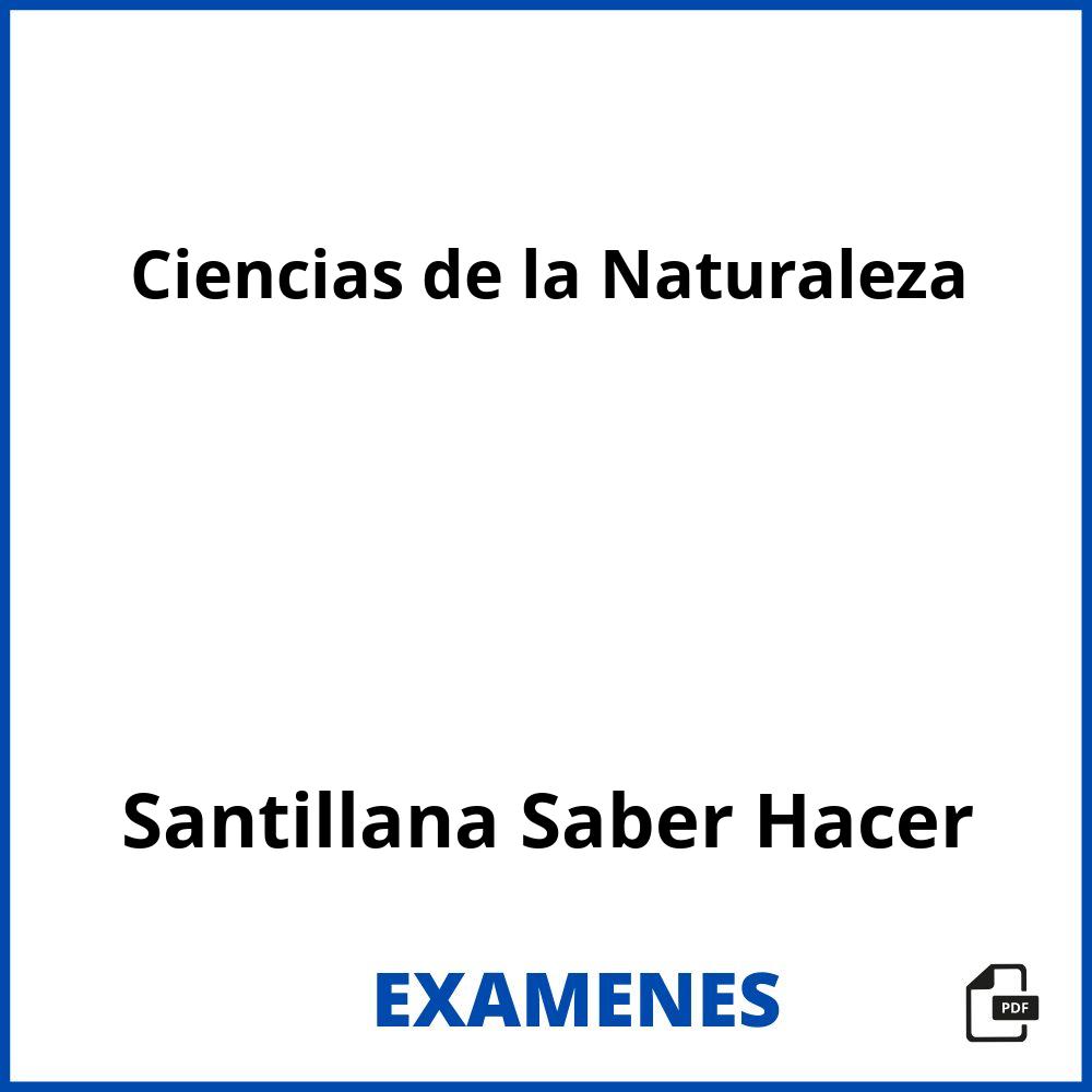 Ciencias de la Naturaleza Santillana Saber Hacer
