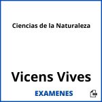 Examenes Ciencias de la Naturaleza Vicens Vives PDF