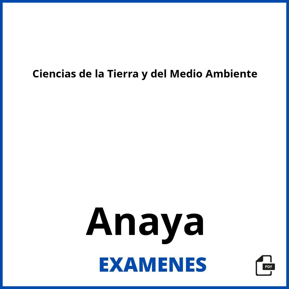 Ciencias de la Tierra y del Medio Ambiente Anaya