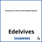 Examenes Ciencias de la Tierra y del Medioambiente Edelvives PDF