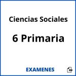 Examenes Ciencias Sociales 6 Primaria PDF