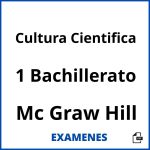 Examenes Cultura Cientifica 1 Bachillerato Mc Graw Hill PDF