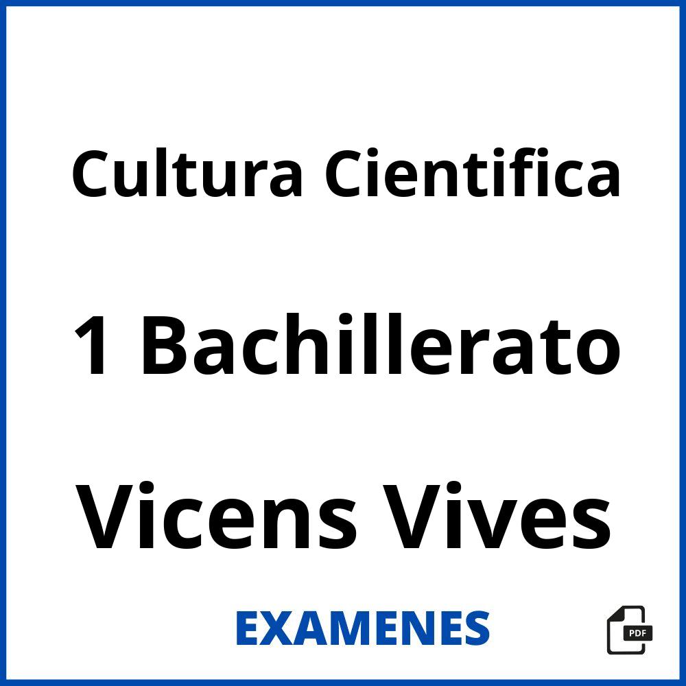 Cultura Cientifica 1 Bachillerato Vicens Vives