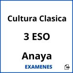 Examenes Cultura Clasica 3 ESO Anaya PDF