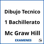 Examenes Dibujo Tecnico 1 Bachillerato Mc Graw Hill PDF
