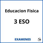 Examenes Educacion Fisica 3 ESO PDF