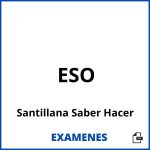Examenes ESO Santillana Saber Hacer PDF