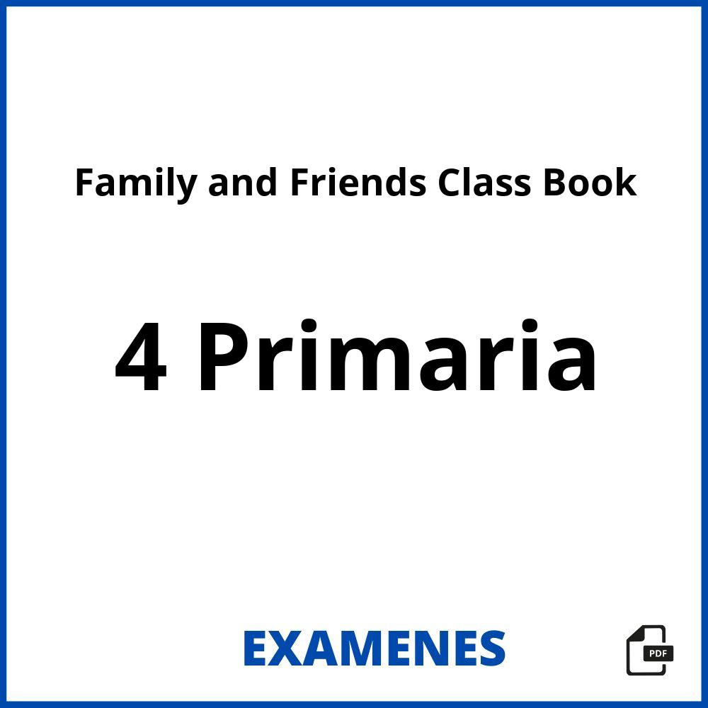 Family and Friends Class Book 4 Primaria