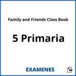 Examenes Family and Friends Class Book 5 Primaria PDF