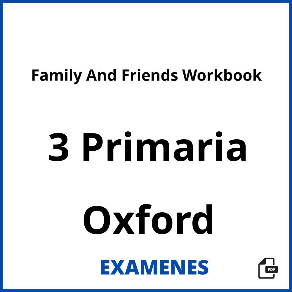 Family And Friends Workbook 3 Primaria Oxford