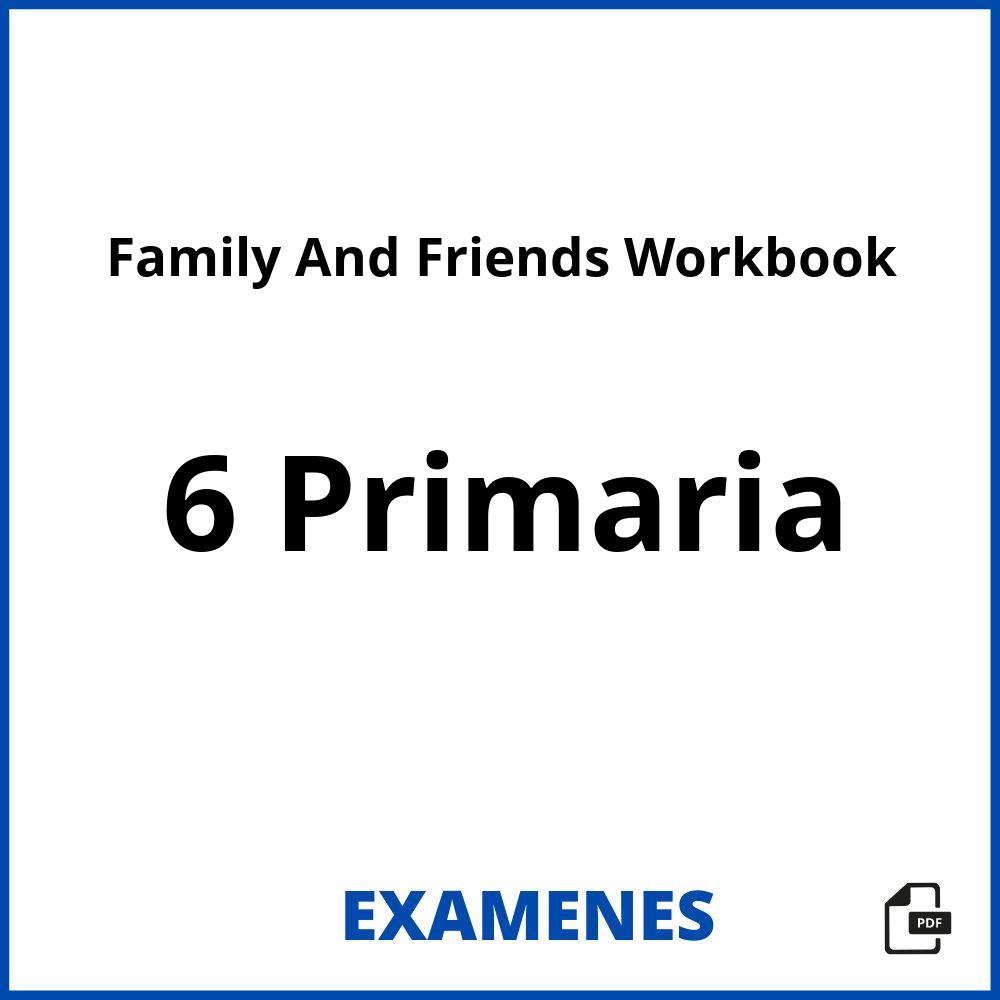 Family And Friends Workbook 6 Primaria