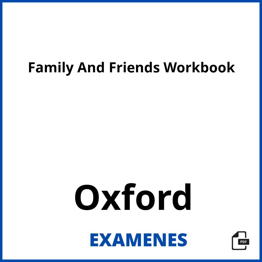 Family And Friends Workbook Oxford