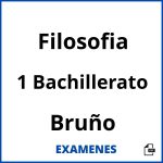 Examenes Filosofia 1 Bachillerato Bruño PDF