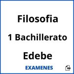 Examenes Filosofia 1 Bachillerato Edebe PDF