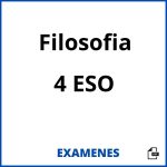 Examenes Filosofia 4 ESO PDF