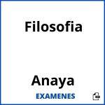 Examenes Filosofia Anaya PDF