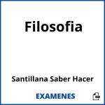 Examenes Filosofia Santillana Saber Hacer PDF