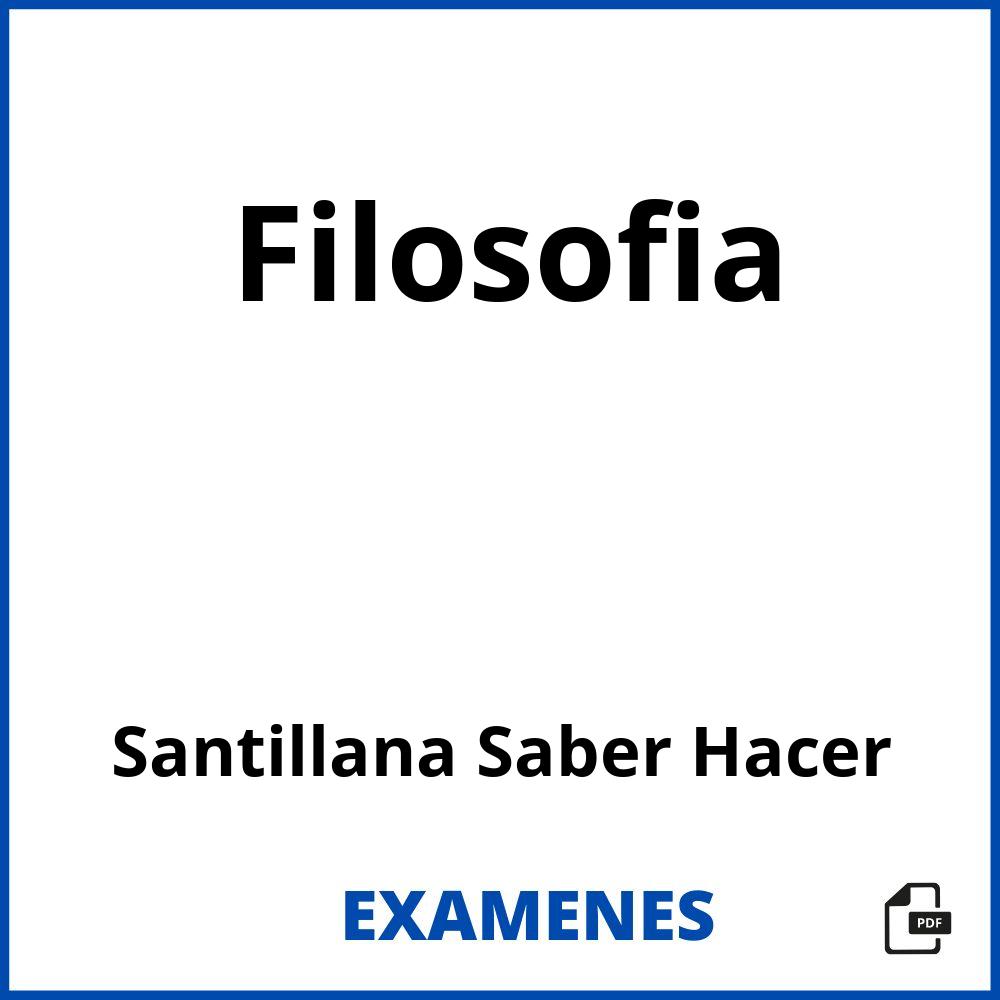 Filosofia Santillana Saber Hacer