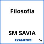 Examenes Filosofia SM SAVIA PDF