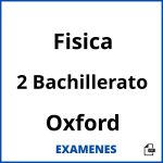 Examenes Fisica 2 Bachillerato Oxford PDF