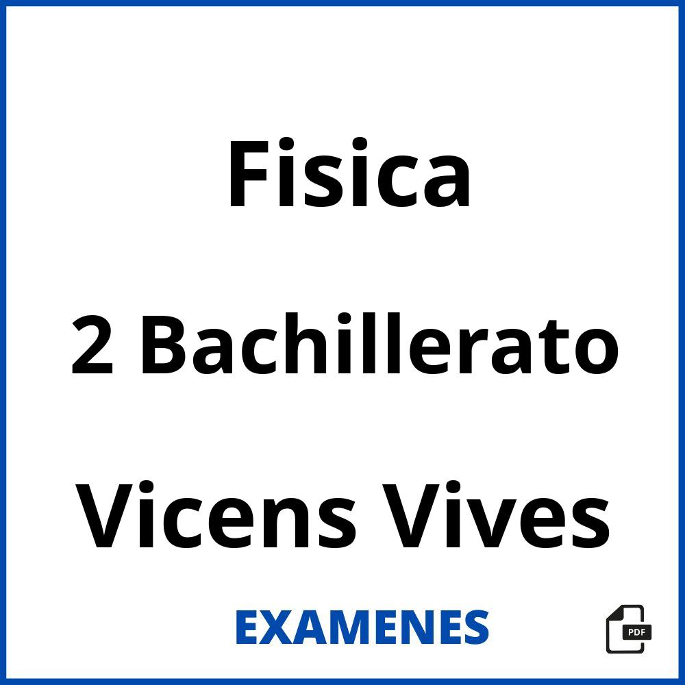 Fisica 2 Bachillerato Vicens Vives