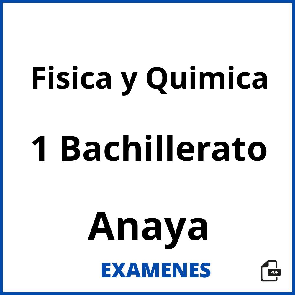 Fisica y Quimica 1 Bachillerato Anaya