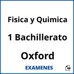 Examenes Fisica y Quimica 1 Bachillerato Oxford PDF