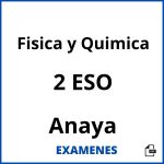 Examenes Fisica y Quimica 2 ESO Anaya PDF