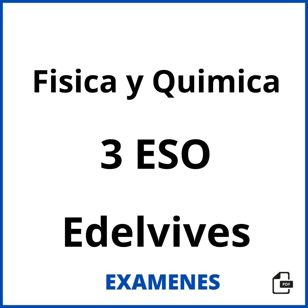 Fisica y Quimica 3 ESO Edelvives