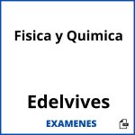 Examenes Fisica y Quimica Edelvives PDF