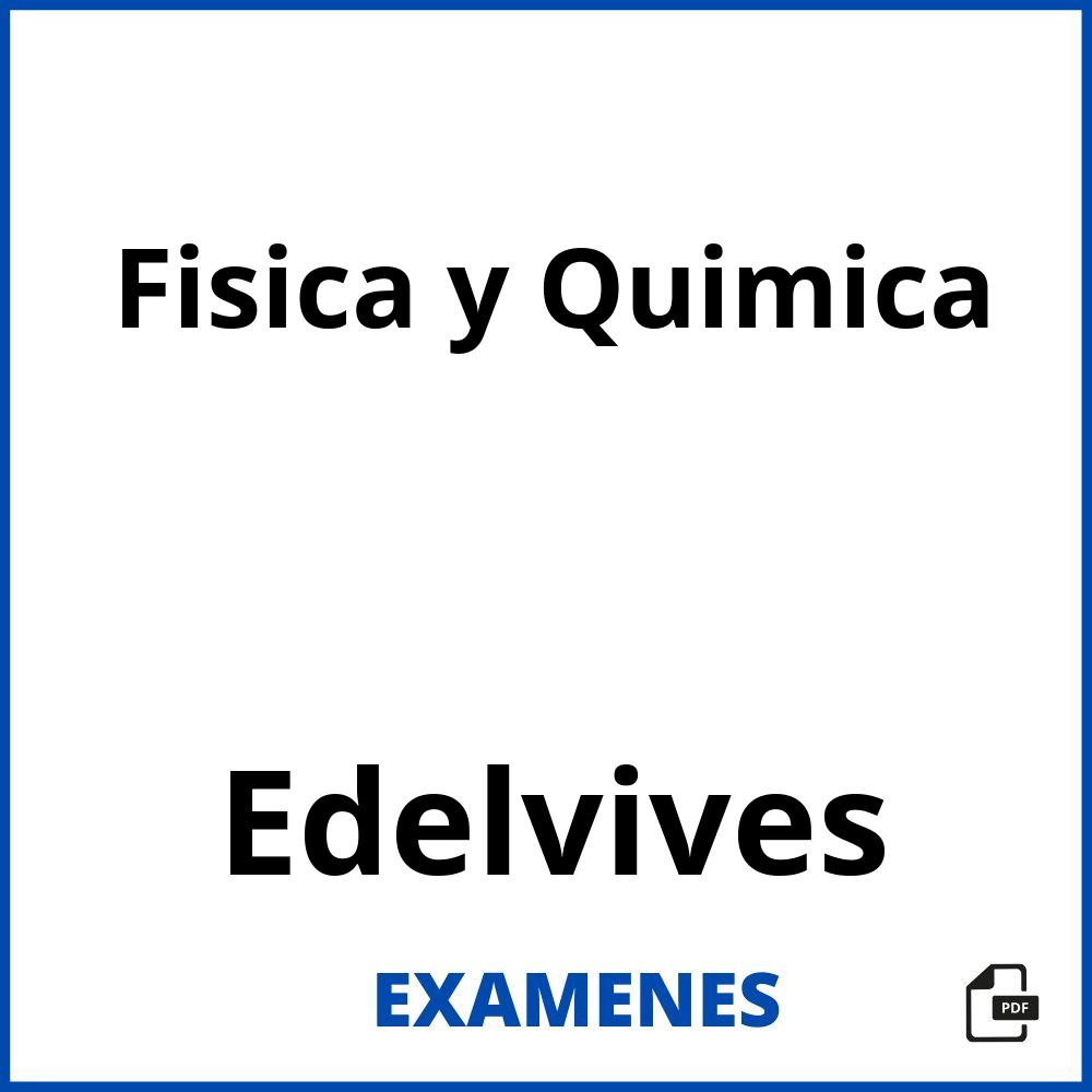 Examenes Fisica Y Quimica Edelvives Pdf 2023 1538