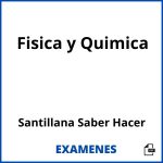 Examenes Fisica y Quimica Santillana Saber Hacer PDF