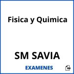 Examenes Fisica y Quimica SM SAVIA PDF