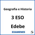 Examenes Geografia e Historia 3 ESO Edebe PDF
