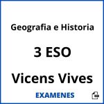 Examenes Geografia e Historia 3 ESO Vicens Vives PDF