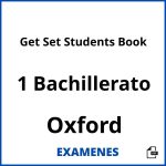 Examenes Get Set Students Book 1 Bachillerato Oxford PDF