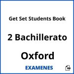 Examenes Get Set Students Book 2 Bachillerato Oxford PDF